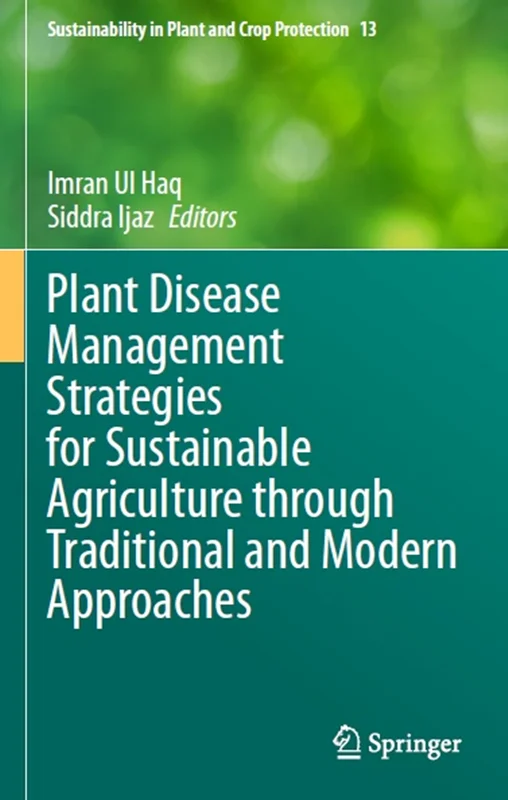 دانلود کتاب استراتژی های مدیریت بیماری گیاهی برای کشاورزی پایدار از طریق رویکرد های سنتی و مدرن