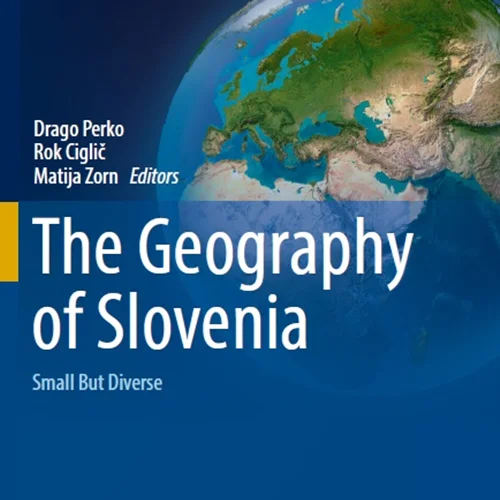 دانلود کتاب جغرافیای اسلوونی: کوچک اما متفاوت