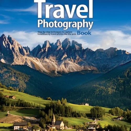دانلود کتاب عکاسی در سفر: تکنیک های گام به گام برای گرفتن عکس های نفس گیر در سفر مانند افراد حرفه ای