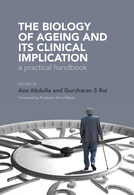 The Biology of Ageing: A Practical Handbook