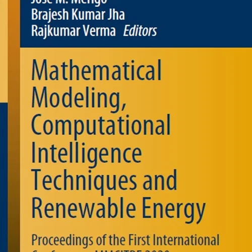 Mathematical Modeling, Computational Intelligence Techniques and Renewable Energy: Proceedings of the First International Conference, MMCITRE 2020