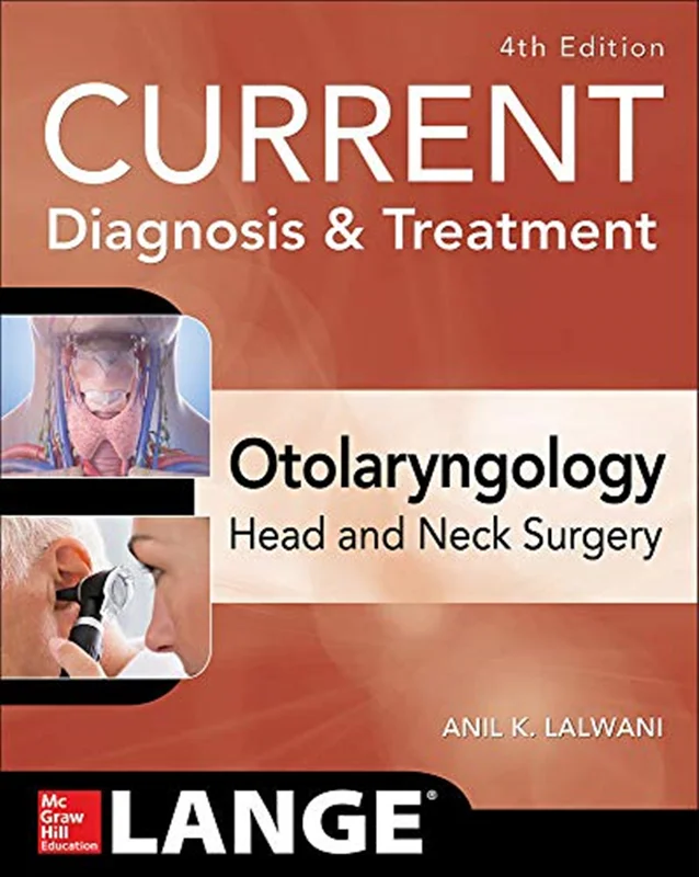CURRENT Diagnosis & Treatment Otolaryngology: Head and Neck Surgery