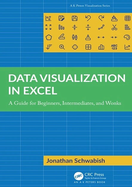 Data Visualization in Excel: A Guide for Beginners, Intermediates, and Wonks