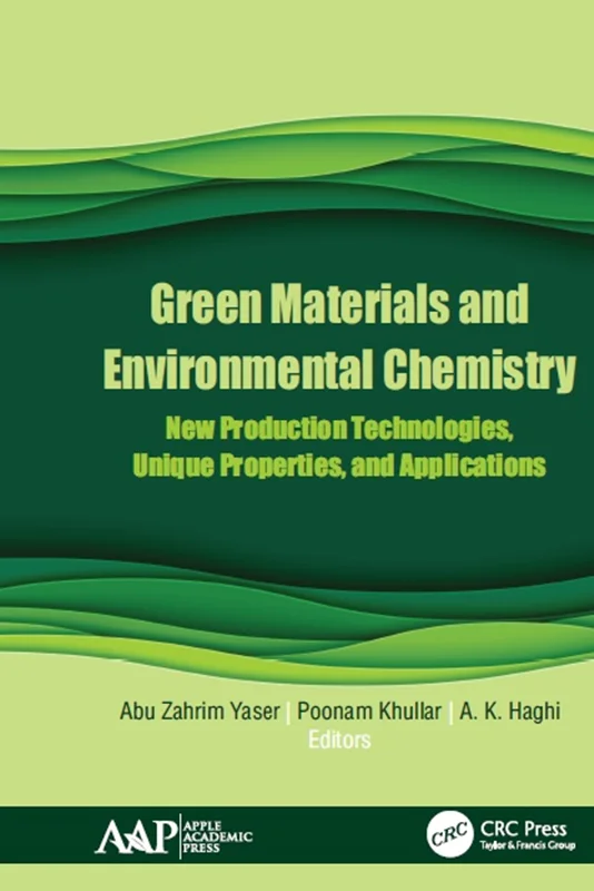دانلود کتاب مواد سبز و شیمی محیطی: فناوری های جدید تولید، ویژگی ها و کاربرد های منحصر به فرد