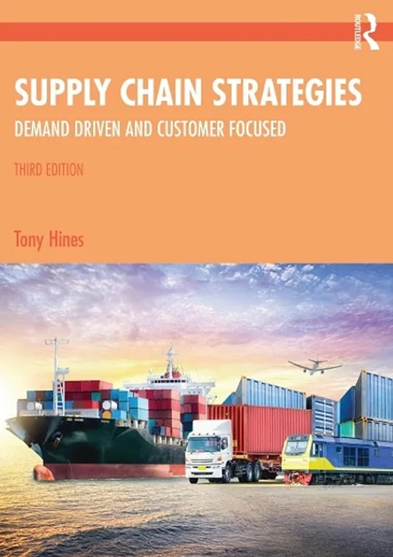 Supply Chain Strategies: Demand Driven and Customer Focused 3rd Edition