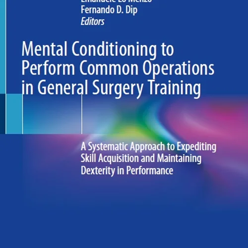 Mental Conditioning to Perform Common Operations in General Surgery Training
