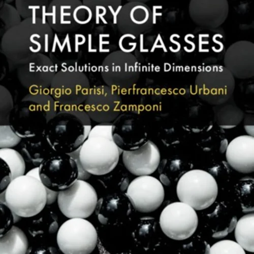 Theory of Simple Glasses: Exact Solutions in Infinite Dimensions