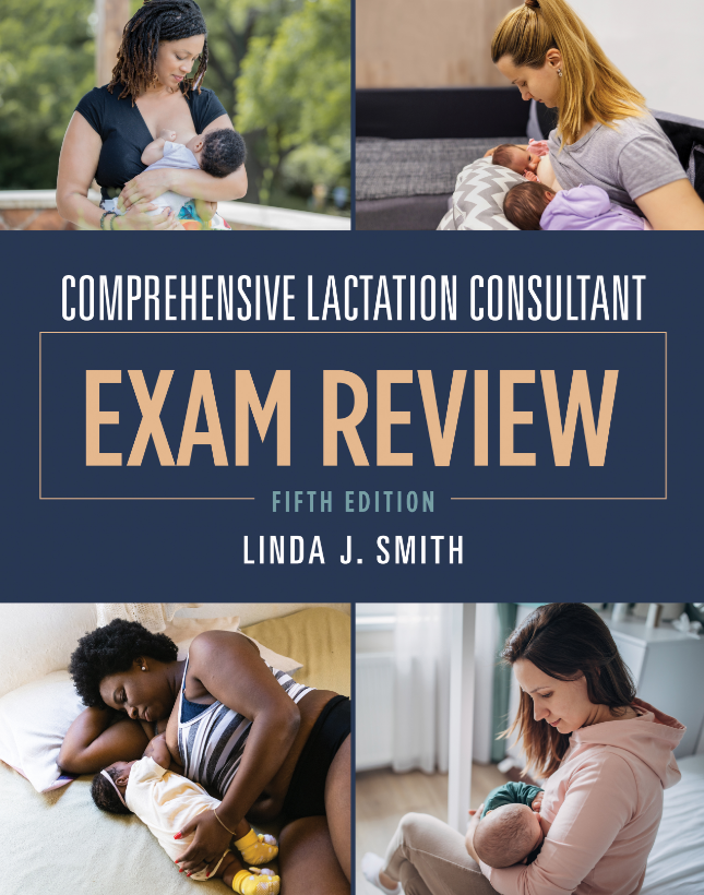 Comprehensive Lactation Consultant: Exam Review 5th Edition