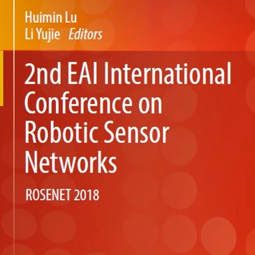 دومین کنفرانس بین المللی EAI در مورد شبکه های حسگر رباتیک