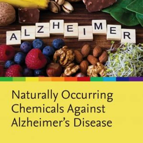 Naturally Occurring Chemicals against Alzheimer’s Disease
