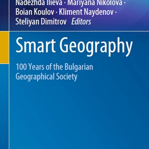 Smart Geography: 100 Years of the Bulgarian Geographical Society