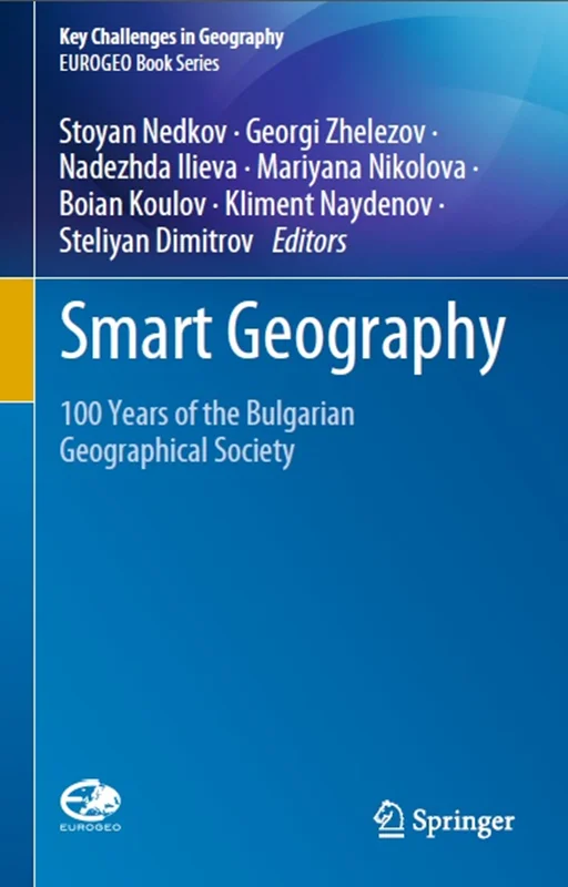 دانلود کتاب جغرافیای هوشمند: 100 سال انجمن جغرافیایی بلغارستان