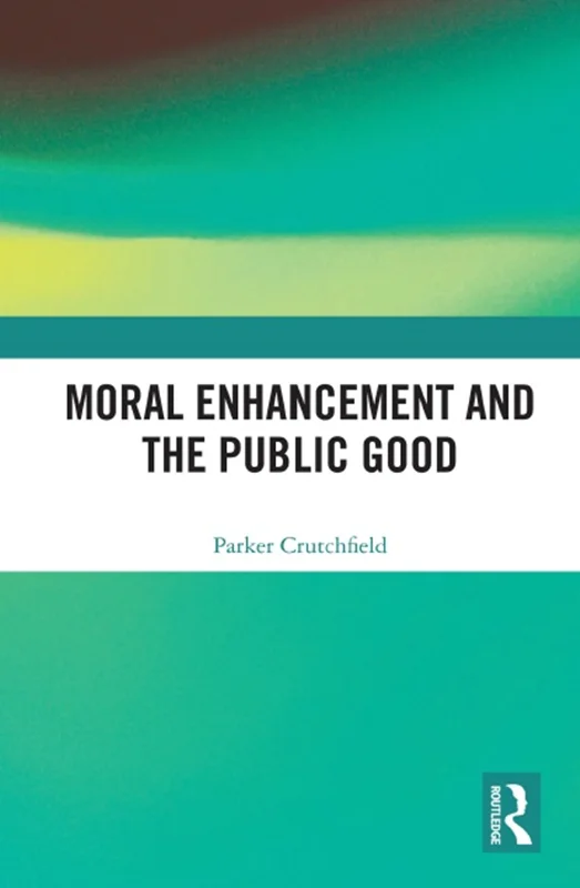 دانلود کتاب تقویت اخلاقی و مصالح عمومی
