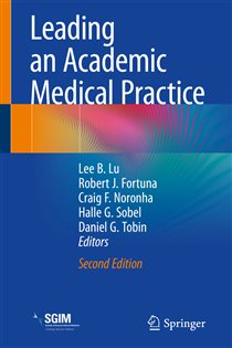 Leading an Academic Medical Practice (2nd ed.)