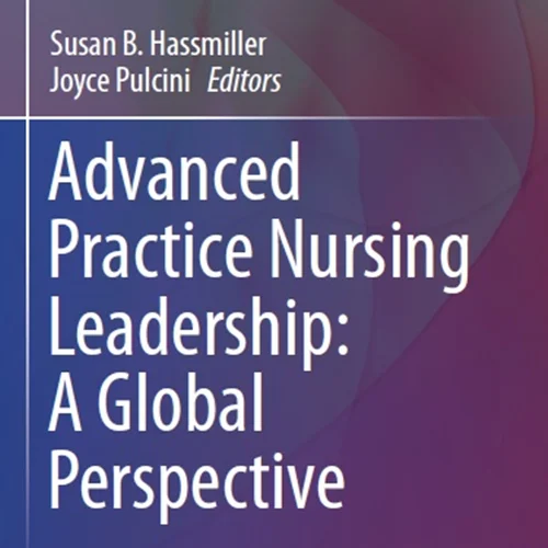 دانلود کتاب رهبری عمل پیشرفته پرستاری: یک دیدگاه جهانی