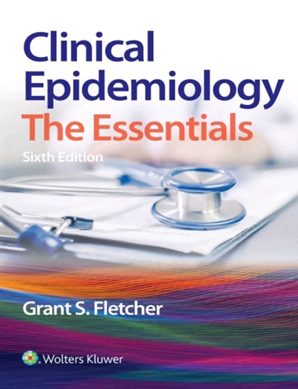 Clinical Epidemiology: The Essentials, (Lippincott Connect), 6th Edition