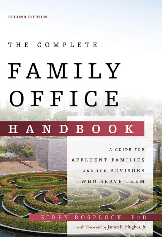 کتاب راهنمای کامل دفتر خانواده: راهنمای خانواده های مرفه و مشاورانی که به آنها خدمت می کنند