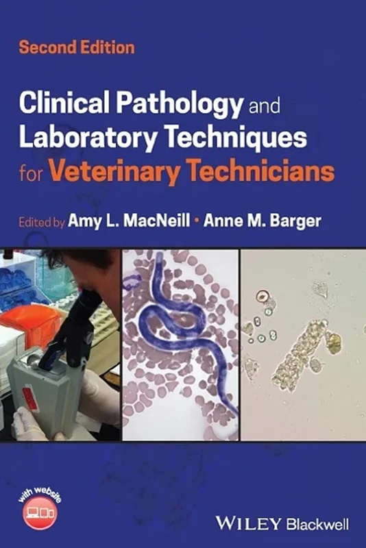Clinical Pathology and Laboratory Techniques for Veterinary Technicians 2nd Edition