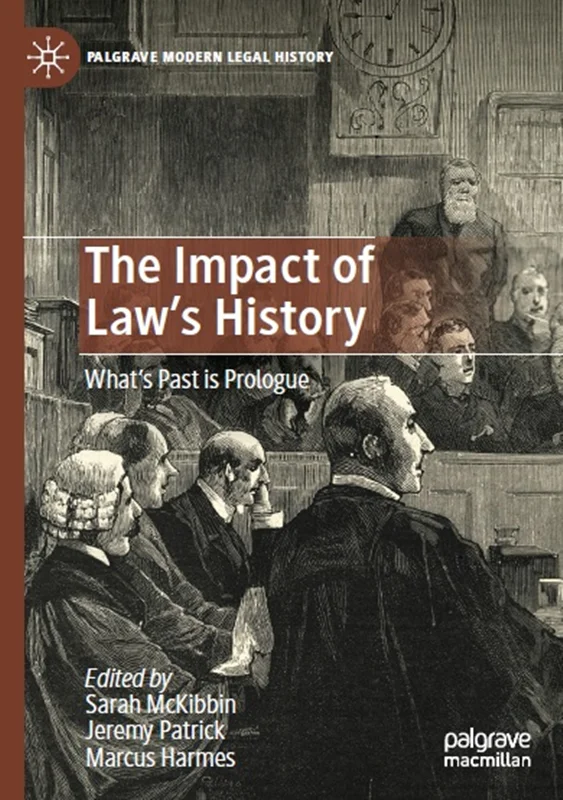 The Impact of Law's History: What’s Past is Prologue