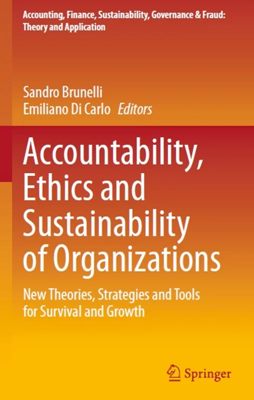 دانلود کتاب پاسخگویی، اخلاق و پایداری سازمان ها: تئوری ها، استراتژی ها و ابزار های جدید برای بقا و رشد
