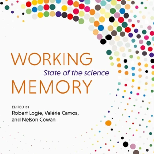 Working Memory: State of the Science