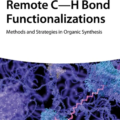 Remote C-H Bond Functionalizations: Methods and Strategies in Organic Synthesis