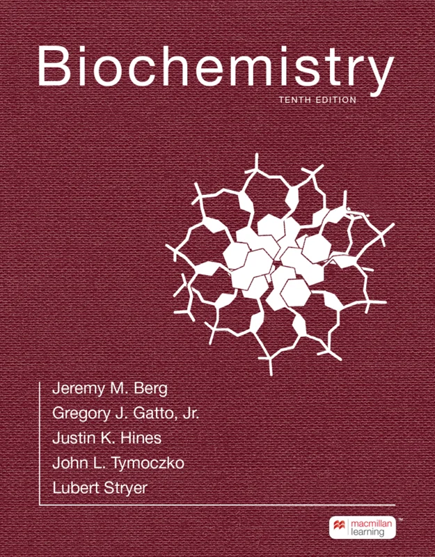 Biochemistry 10th Edition by Jeremy M. Berg; Gregory J. Gatto, Jr.; Justin Hines; John L. Tymoczko; Lubert Stryer