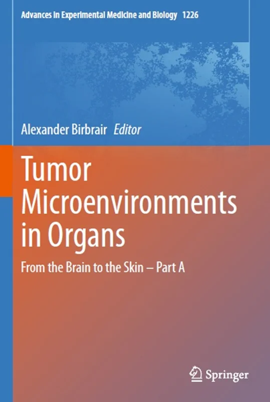 دانلود کتاب میکرو محیط های تومور در اندام ها: از مغز تا پوست – بخش A