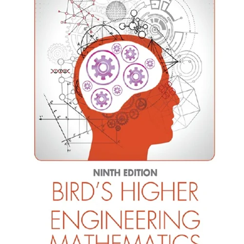 Bird’s Higher Engineering Mathematics, 9th Edition