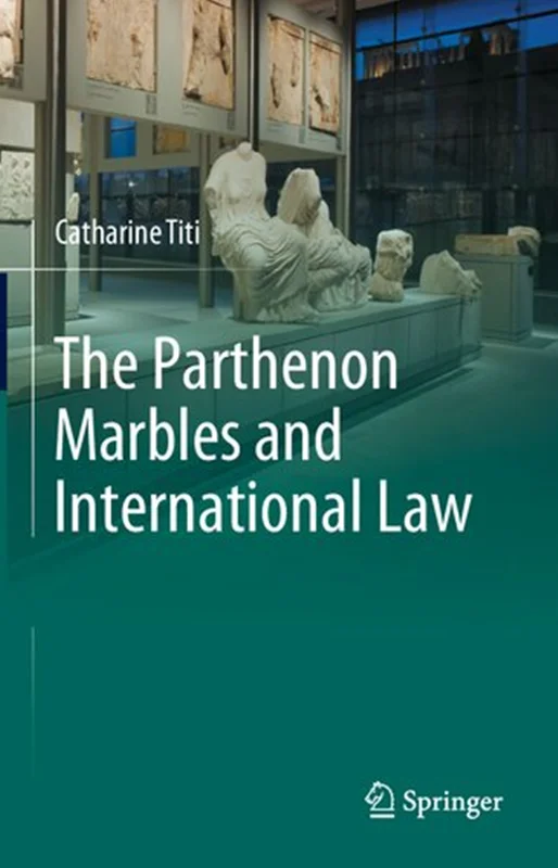 The Parthenon Marbles and International Law