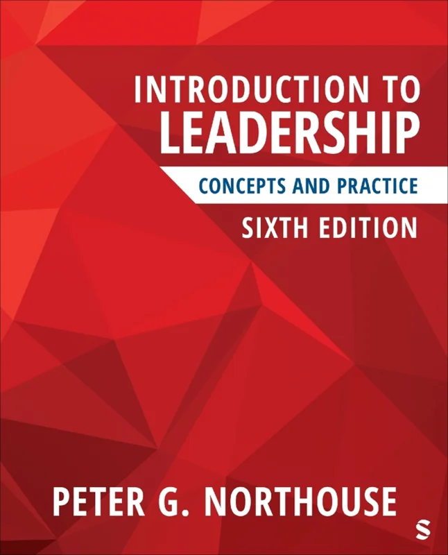 Introduction to Leadership: Concepts and Practice 6th Edition by Peter G. Northouse
