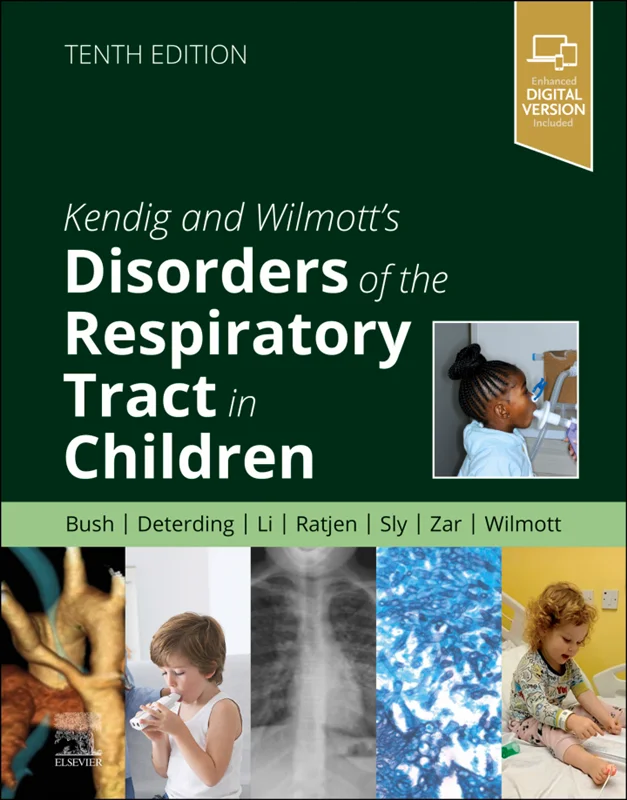 Kendig and Wilmott’s Disorders of the Respiratory Tract in Children 10th Edition
