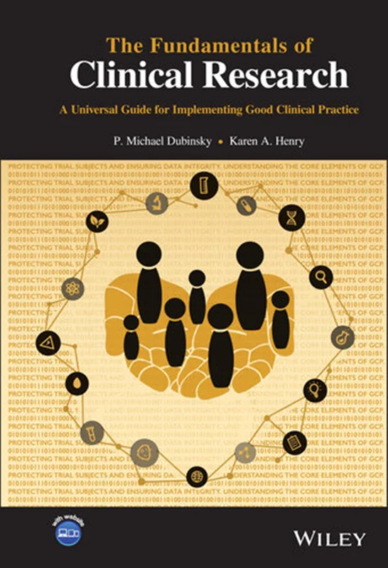 The Fundamentals of Clinical Research: A Universal Guide for Implementing Good Clinical Practice