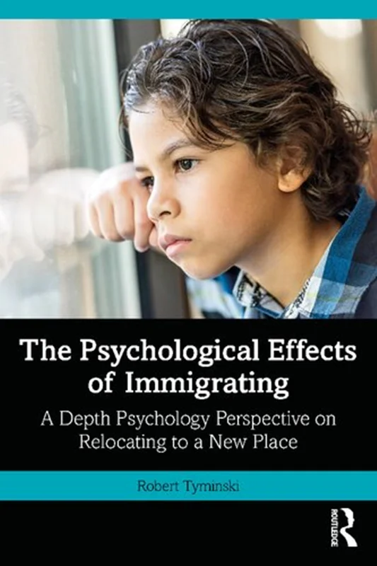 The Psychological Effects of Immigrating: A Depth Psychology Perspective on Relocating to a New Place