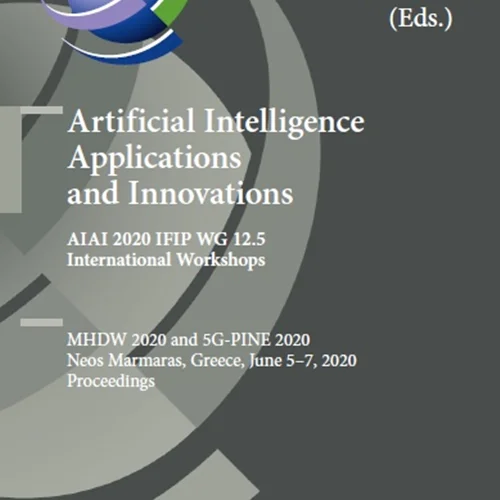 Artificial Intelligence Applications and Innovations. AIAI 2020 IFIP WG 12.5 International Workshops