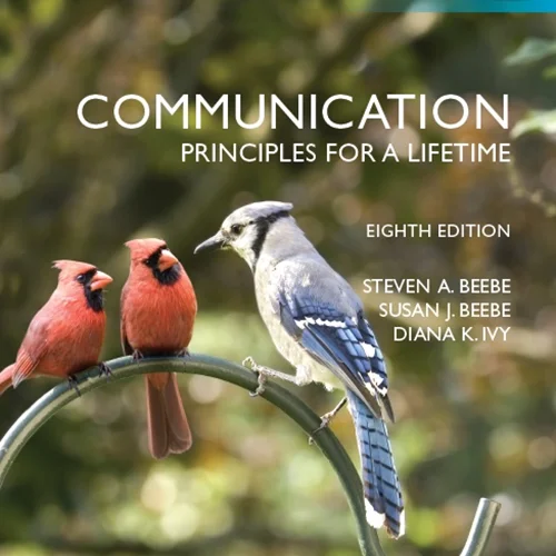 Communication: Principles for a Lifetime, 8th edition