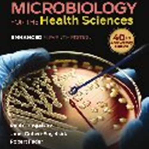 Burton's Microbiology for the Health Sciences Enhanced Eleventh Edition ,Paul G. Engelkirk, Janet Duben-Engelkirk, Robert C. Fader