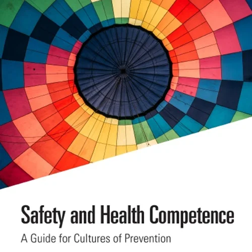 Safety and Health Competence: A Guide for Cultures of Prevention