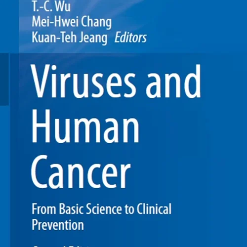 Viruses and Human Cancer: From Basic Science to Clinical Prevention