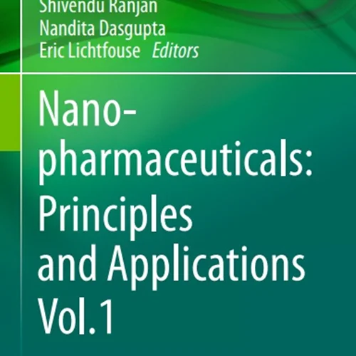 دانلود کتاب نانو مواد دارویی: اصول و کاربرد ها، جلد 1