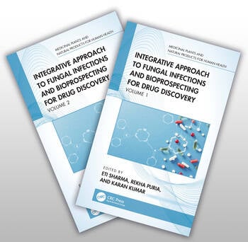 Integrative Approach to Fungal Infections and Bioprospecting for Drug Discovery: Two Volume Set Edited By Eti Sharma, Rekha Puria, Karan Kumar