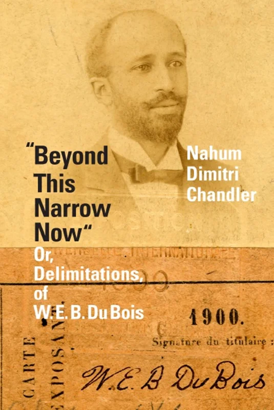 دانلود کتاب "در حال حاضر فراتر از این باریک": یا، تعیین حدود، W. E. B. Du Bois