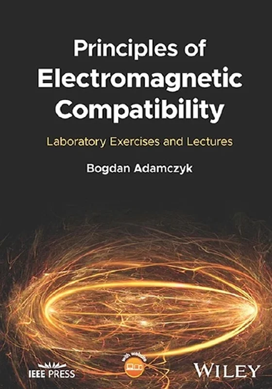 Principles of Electromagnetic Compatibility: Laboratory Exercises and Lectures