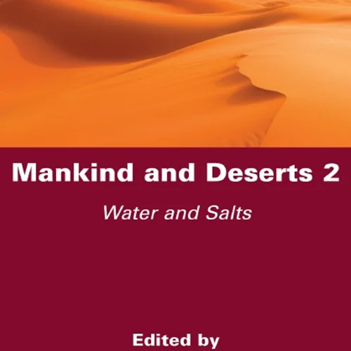 Mankind and Deserts 2: Water and Salts