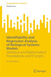 Identifiability and Regression Analysis of Biological Systems Models (2nd ed.) Statistical and Mathematical Foundations and R Scripts