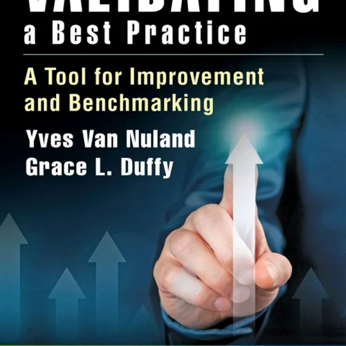 Validating a Best Practice: A Tool for Improvement and Benchmarking