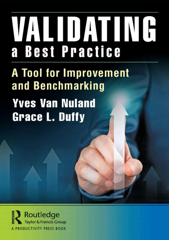 Validating a Best Practice: A Tool for Improvement and Benchmarking