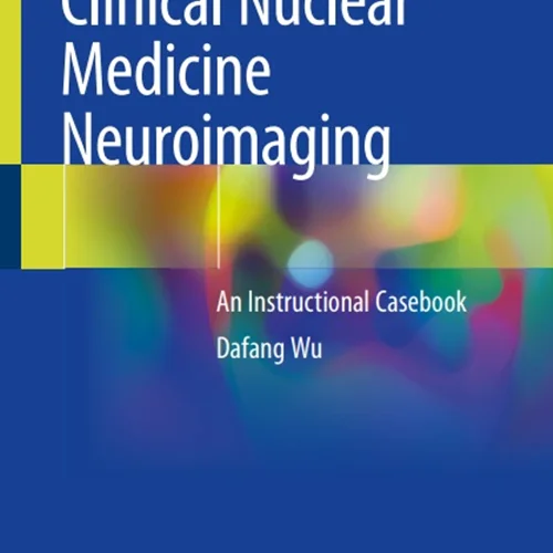 دانلود کتاب تصویربرداری عصبی پزشکی هسته ای بالینی: یک کتاب موردی آموزشی