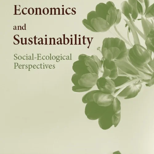 اقتصاد و پایداری: چشم انداز های اجتماعی - بوم شناختی