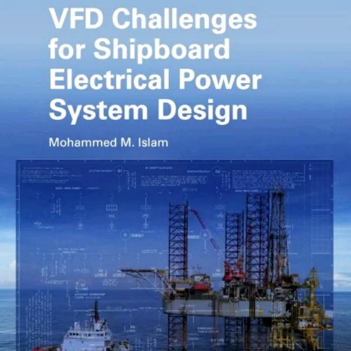 دانلود کتاب چالش های VFD برای طراحی سیستم نیروی برق کشتی